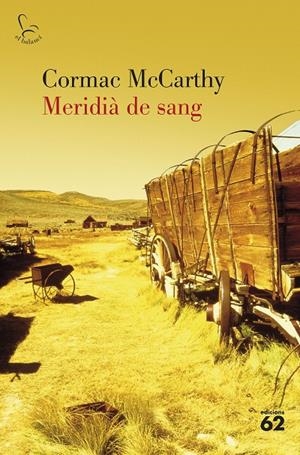 Meridià de sang | 9788429763256 | Mc Carthy, Cormac | Llibres.cat | Llibreria online en català | La Impossible Llibreters Barcelona