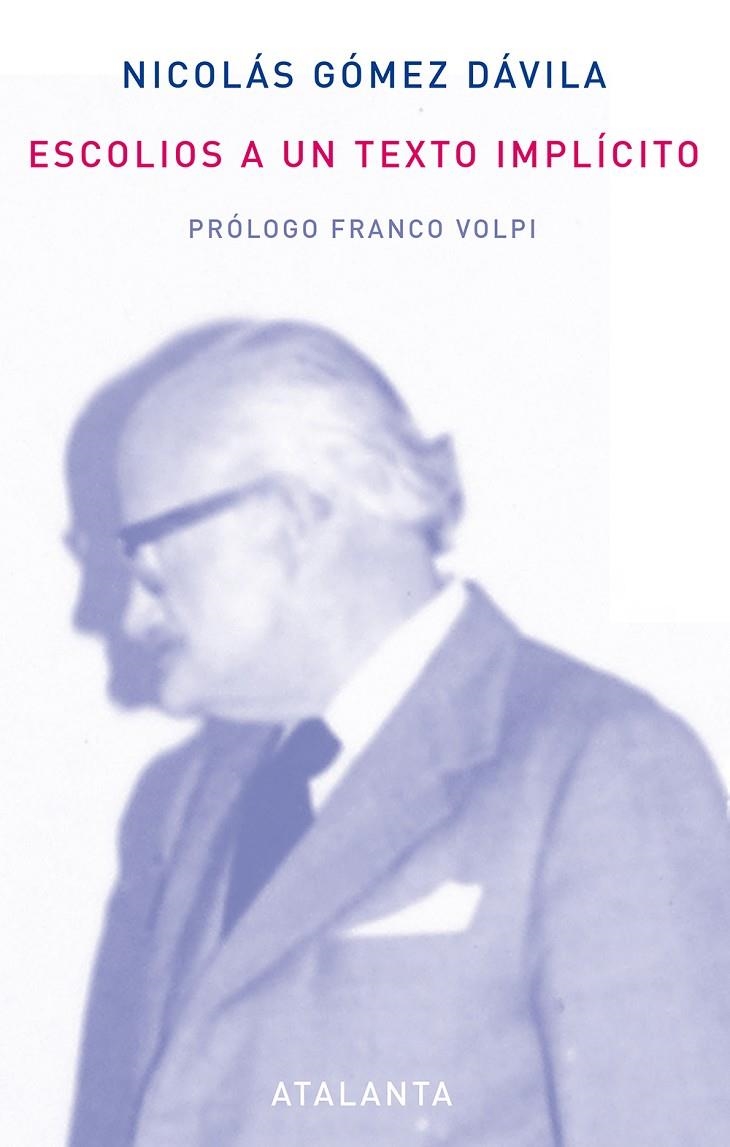 Excolios a un texto implícito | 9788493724719 | Dómez Dávila, Nicolás | Llibres.cat | Llibreria online en català | La Impossible Llibreters Barcelona