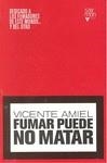 FUMAR PUEDE NO MATAR | 9788493705565 | AMIEL, VICENTE | Llibres.cat | Llibreria online en català | La Impossible Llibreters Barcelona