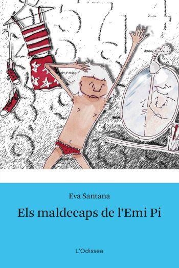 Els maldecaps de l'Emi Pi | 9788492790548 | Santana, Eva | Llibres.cat | Llibreria online en català | La Impossible Llibreters Barcelona