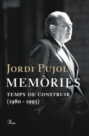 Memòries. Temps de construir (1980-1993) | 9788484377955 | Pujol, Jordi | Llibres.cat | Llibreria online en català | La Impossible Llibreters Barcelona