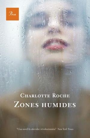 Zones humides | 9788484377733 | Roche, Charlotte | Llibres.cat | Llibreria online en català | La Impossible Llibreters Barcelona