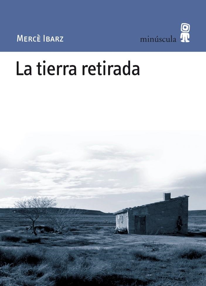 tierra retirada, la | 9788495587565 | Ibarz, Mercè | Llibres.cat | Llibreria online en català | La Impossible Llibreters Barcelona