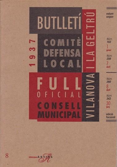 Butlletí Comitè Defensa Local. Vilanova i la Geltrú. Vol II: del núm. 163 (1 de gener de 1937) al núm. 259 (7 d'abril de 1937) | 9788485960279 | Diversos autors | Llibres.cat | Llibreria online en català | La Impossible Llibreters Barcelona