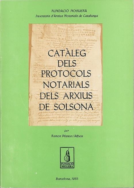 Catàleg dels protocols notarials dels arxius de Solsona | 9788486387167 | Planes i Albets, Ramon | Llibres.cat | Llibreria online en català | La Impossible Llibreters Barcelona