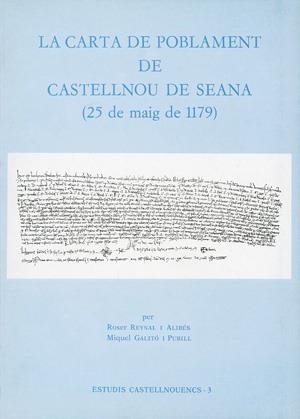 La Carta de repoblament de Castellnou d. Seana (25 maig 1179) | 9788486387938 | Reynal i Alibés, Roser | Llibres.cat | Llibreria online en català | La Impossible Llibreters Barcelona