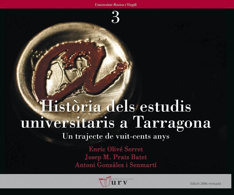 Història dels estudis universitaris a Tarragona. Un trajecte de vuit-cents anys | 9788484240730 | Diversos autors | Llibres.cat | Llibreria online en català | La Impossible Llibreters Barcelona