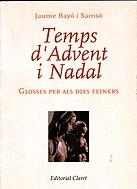 Temps d'Advent i Nadal. Glosses per als dies feiners | 9788482970189 | Bayó i Samsó, Jaume | Llibres.cat | Llibreria online en català | La Impossible Llibreters Barcelona