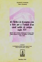 El llibre de comptes com a font per a l'estudi d'un casal noble de mitjan segle XV | 9788479351120 | Andreu, J. ; Serra, M. A. ; Canela, J | Llibres.cat | Llibreria online en català | La Impossible Llibreters Barcelona