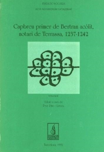 Capbreu primer de Bertran acòlit, notari de Terrassa (1237-1242), vol 2 | 9788479351182 | Puig i Ustrell, Pere | Llibres.cat | Llibreria online en català | La Impossible Llibreters Barcelona