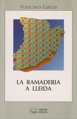 La ramaderia a Lleida (1940-1993) | 9788479351670 | Garcia Alonso, Francisco | Llibres.cat | Llibreria online en català | La Impossible Llibreters Barcelona