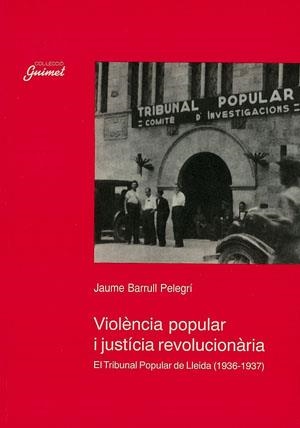 Violència popular i justícia revolucionària | 9788479352479 | Barrull i Pelegrí, Jaume | Llibres.cat | Llibreria online en català | La Impossible Llibreters Barcelona