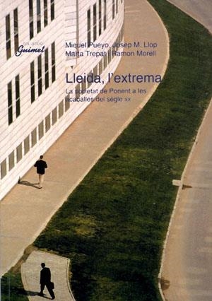 Lleida l'extrema | 9788479353186 | Pueyo i París, Miquel ; Llop, Josep M. | Llibres.cat | Llibreria online en català | La Impossible Llibreters Barcelona