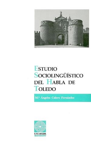 Estudio sociolingüístico del habla de Toledo | 9788479351526 | Calero, M.Á. | Llibres.cat | Llibreria online en català | La Impossible Llibreters Barcelona