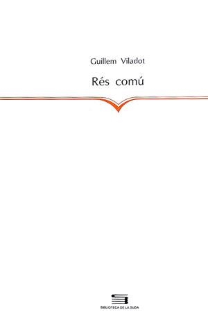 Rés comú | 9788479354251 | Viladot i Puig, Guillem | Llibres.cat | Llibreria online en català | La Impossible Llibreters Barcelona