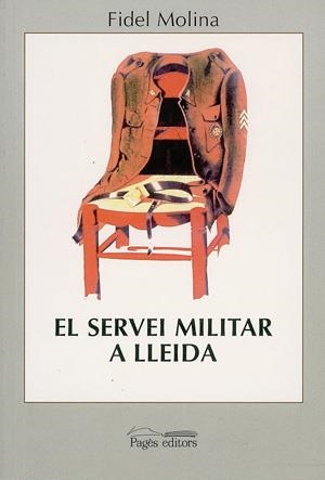 El servei militar a Lleida. Història i sociologia de les quintes         (1878-1960) | 9788479354329 | Molina Luque, Fidel | Llibres.cat | Llibreria online en català | La Impossible Llibreters Barcelona