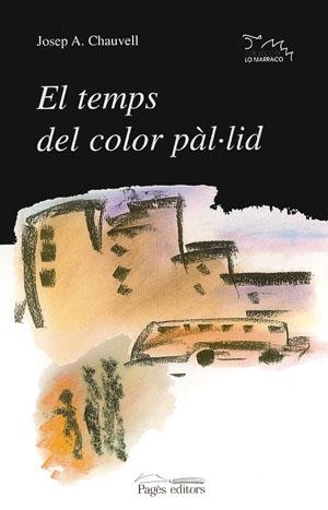 El temps del color pàl·lid | 9788479354831 | Chauvell, Josep A. | Llibres.cat | Llibreria online en català | La Impossible Llibreters Barcelona