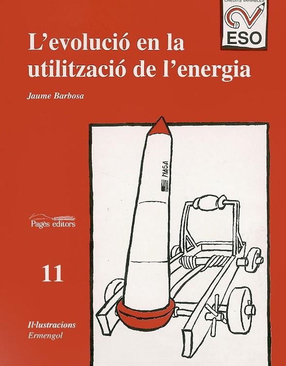 L'evolució en la utilització de l'energia | 9788479355012 | Barbosa, Jaume | Llibres.cat | Llibreria online en català | La Impossible Llibreters Barcelona