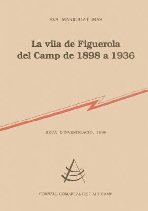 La vila de Figuerola del Camp de 1898 a 1936 | 9788479355043 | Marrugat Mas, Eva | Llibres.cat | Llibreria online en català | La Impossible Llibreters Barcelona