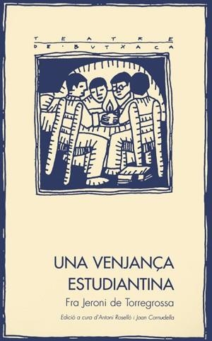 Una venjança estudiantina | 9788479355265 | Torregrossa, Fra Jeroni de | Llibres.cat | Llibreria online en català | La Impossible Llibreters Barcelona