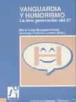 Vanguardia y humorismo. La otra generación del 27 | 9788480212236 | Carreño, Antonio ; Aguirre Sirera, José Luis ; Benet Ferrando, Vicente J. | Llibres.cat | Llibreria online en català | La Impossible Llibreters Barcelona