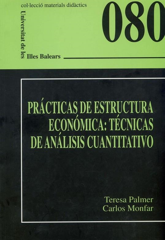 Prácticas de estructura económica: técnicas de análisis cuantitativo | 9788476326602 | Autors diversos ; Belineau, Nathalie ; Laroussinie, Claire | Llibres.cat | Llibreria online en català | La Impossible Llibreters Barcelona