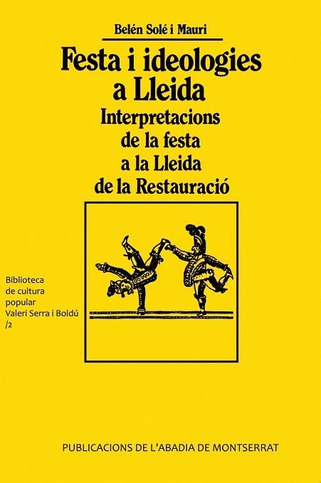 Festa i ideologies a Lleida | 9788478262090 | Solé i Mauri, Belén | Llibres.cat | Llibreria online en català | La Impossible Llibreters Barcelona