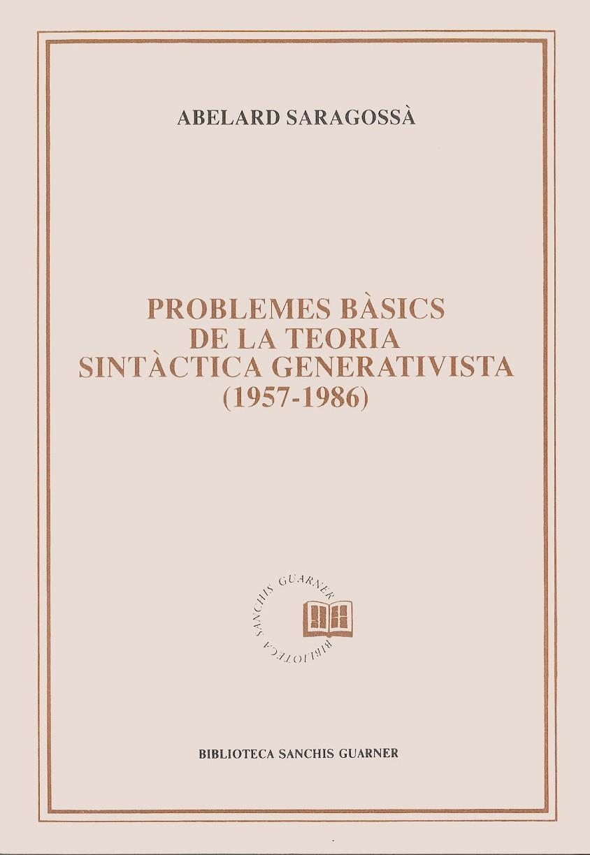 Problemes bàsics de la teoria sintàctica generativista (1957-1986). | 9788478263424 | Saragossa, Abelard | Llibres.cat | Llibreria online en català | La Impossible Llibreters Barcelona