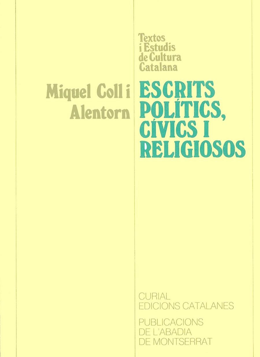 Escrits polítics, cívics i religiosos. | 9788478264742 | Coll i Alentorn, Miquel | Llibres.cat | Llibreria online en català | La Impossible Llibreters Barcelona