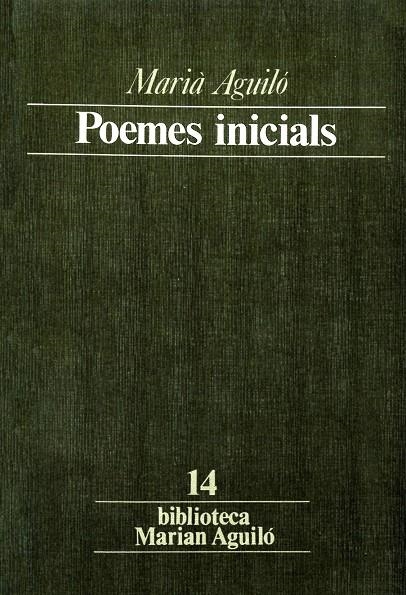 Poemes inicials. | 9788478261406 | Aguiló, Marià | Llibres.cat | Llibreria online en català | La Impossible Llibreters Barcelona