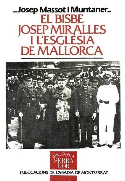 El bisbe Josep Miralles i l'Església de Mallorca. De la Dictadura a la guerra civil. | 9788478261888 | Massot i Muntaner, Josep | Llibres.cat | Llibreria online en català | La Impossible Llibreters Barcelona