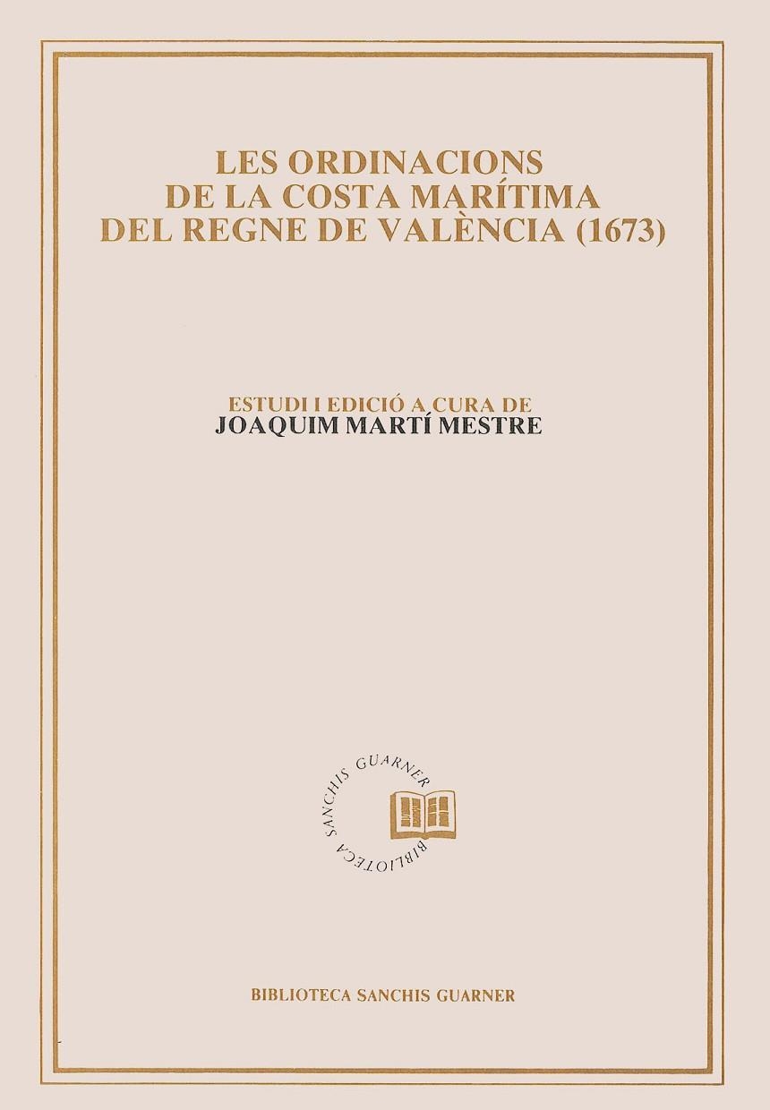 Les Ordinacions de la costa marítima del Regne de València (1673). | 9788478261932 | Martí i Mestre, Joaquim | Llibres.cat | Llibreria online en català | La Impossible Llibreters Barcelona