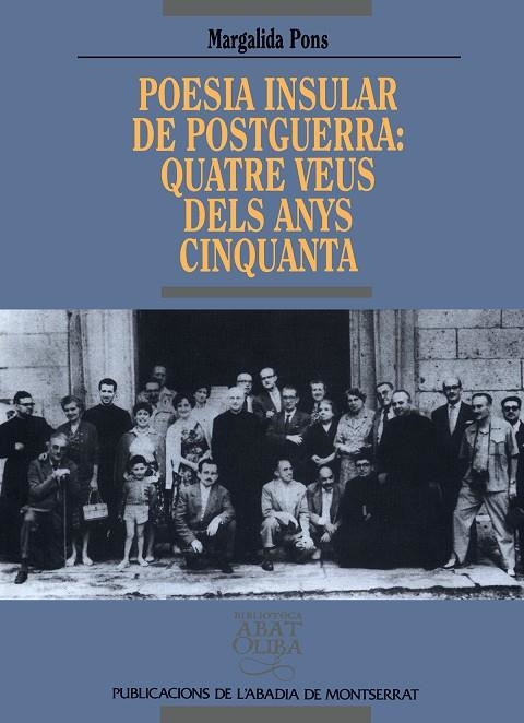 Poesia insular de postguerra: Quatre veus dels anys cinquanta | 9788478269280 | Pons, Margalida | Llibres.cat | Llibreria online en català | La Impossible Llibreters Barcelona