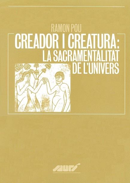 Creador i creatura. La sacramentalitat de l'Univers. | 9788478265978 | Pou, Ramon | Llibres.cat | Llibreria online en català | La Impossible Llibreters Barcelona