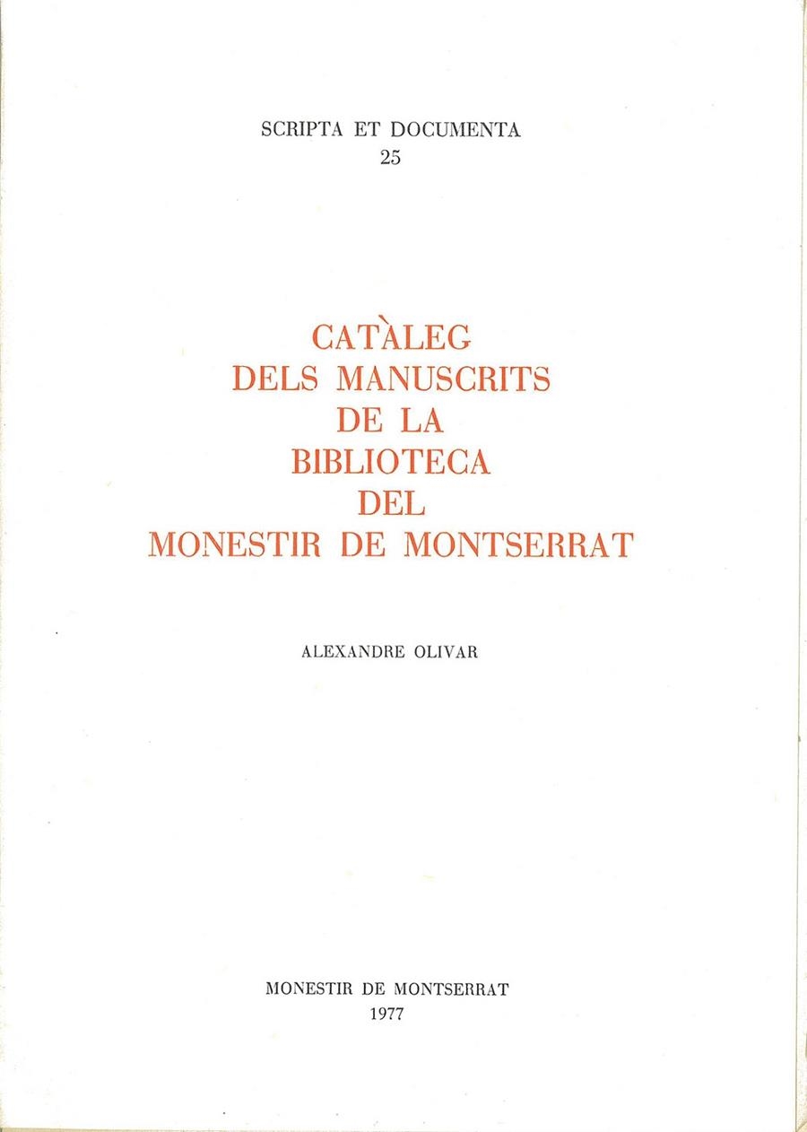 Catàleg dels manuscrits de la Biblioteca del monestir de Montserrat. | 9788472021440 | Olivar, Alexandre | Llibres.cat | Llibreria online en català | La Impossible Llibreters Barcelona