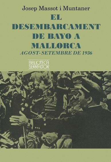 El desembarcament de Bayo a Mallorca. | 9788472028357 | Massot i Muntaner, Josep | Llibres.cat | Llibreria online en català | La Impossible Llibreters Barcelona