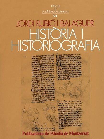 Història i historiografia. | 9788472029279 | Rubió i Balaguer, Jordi | Llibres.cat | Llibreria online en català | La Impossible Llibreters Barcelona