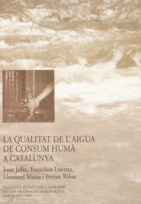 La qualitat de l'aigua de consum humà a Catalunya | 9788472837072 | Diversos autors | Llibres.cat | Llibreria online en català | La Impossible Llibreters Barcelona