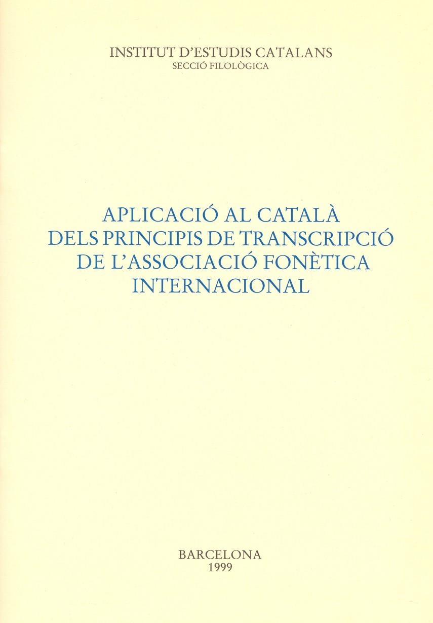 Aplicació al català dels principis de transcripció de l'Associació Fonètica Internacional | 9788472834460 | Autors diversos | Llibres.cat | Llibreria online en català | La Impossible Llibreters Barcelona