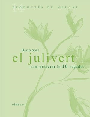 JULIVERT, EL. COM PREPAR-LO 10 VEGADES | 9788460981251 | SOLE, DAVID | Llibres.cat | Llibreria online en català | La Impossible Llibreters Barcelona