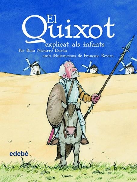 QUIXOT EXPLICAT ALS INFANTS, EL (RUSTEGA) | 9788423684595 | NAVARRO DURAN, ROSA | Llibres.cat | Llibreria online en català | La Impossible Llibreters Barcelona