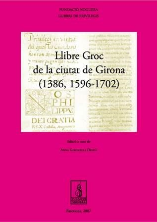 LLIBRE GROC DE LA CIUTAT DE GIRONA (1386, 1596-1702) | 9788497795081 | GIRONELLA, ANNA | Llibres.cat | Llibreria online en català | La Impossible Llibreters Barcelona