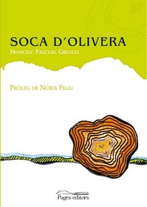 SOCA D'OLIVERA | 9788497795043 | PASCUAL GREOLES, FRANCESC | Llibres.cat | Llibreria online en català | La Impossible Llibreters Barcelona