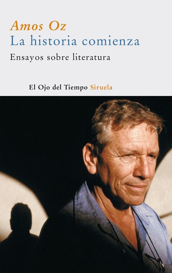 HISTORIA COMIENZA, LA ENSAYOS SOBRE LITERATURA | 9788498410419 | OZ, AMOS | Llibres.cat | Llibreria online en català | La Impossible Llibreters Barcelona