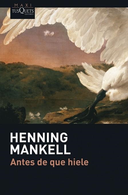 ANTES DE QUE HIELE | 9788483835029 | MANKELL, HENNING | Llibres.cat | Llibreria online en català | La Impossible Llibreters Barcelona