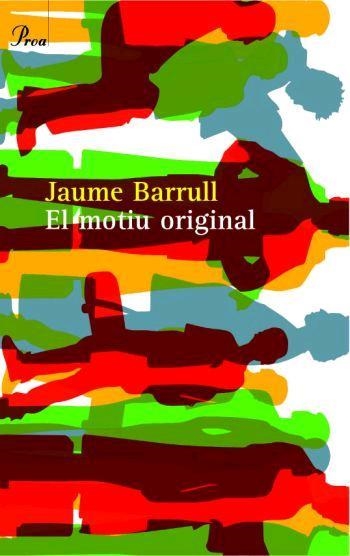 El motiu original | 9788484379645 | Barrull, Jaume | Llibres.cat | Llibreria online en català | La Impossible Llibreters Barcelona