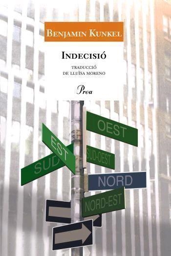 Indecisió | 9788484379690 | Kunkel, Benjamin | Llibres.cat | Llibreria online en català | La Impossible Llibreters Barcelona