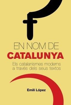 En nom de Catalunya | 9788497872386 | López, E. | Llibres.cat | Llibreria online en català | La Impossible Llibreters Barcelona