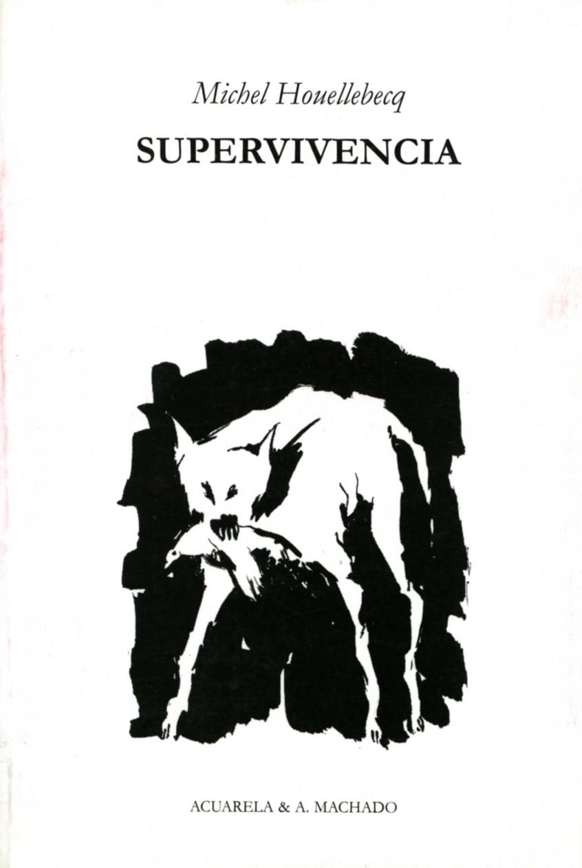 SUPERVIVENCIA | 9788477741916 | HOUELLEBECQ, MICHEL | Llibres.cat | Llibreria online en català | La Impossible Llibreters Barcelona