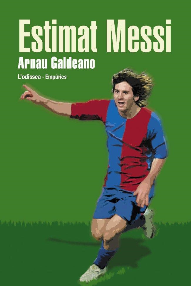 ESTIMAT MESSI | 9788497872478 | GALDEANO, ARNAU | Llibres.cat | Llibreria online en català | La Impossible Llibreters Barcelona